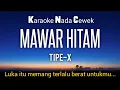 Download Lagu Mawar Hitam ~ Tipe-X Karaoke Nada Cewek