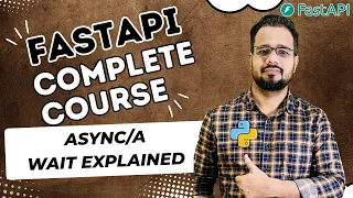 FastAPI Tutorial Explained - Async Programming