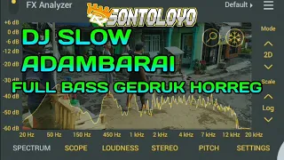 Download DJ SLOW ADAMBARAI FULL BASS GEDRUK HORREG MP3