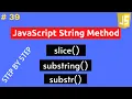How to Use JavaScript slice substring substr Method In Hindi Part 39 JavaScript String Method
