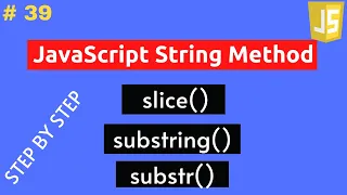 How to Use JavaScript slice substring substr Method In Hindi Part 39 JavaScript String Method