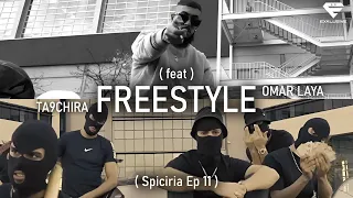 Laya Ft Ta9chira661 FREESTYLE Spiciria Ep11 