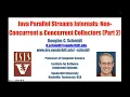 Java Parallel Streams Internals Non-Concurrent Concurrent Collectors Part 2