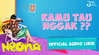 neona kamu tau enggak albumwithlove official audio lirik