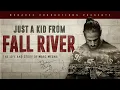 Just A Kid From Fall River Documentary Film