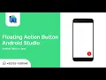 Floating Action Button In Android Studio Android Studio Studio App