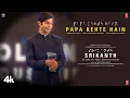 Download Lagu SRIKANTH: PAPA KEHTE HAIN (Song) | RAJKUMMAR RAO | UDIT NARAYAN, ANAND-MILIND, ADITYA D | BHUSHAN K