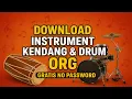 Lagu Download Instrumen Kendang \u0026 Drum ORG - Download Gratis No Password