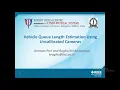 Vehicle Queue Length Estimation Using Uncalibrated Cameras