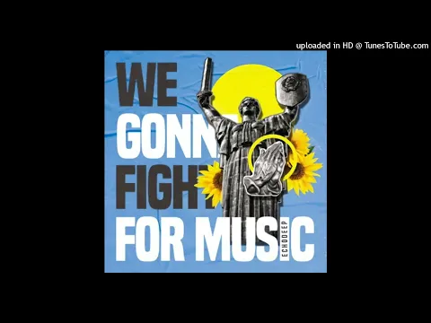 Download MP3 Echo Deep - We Gonna Fight For Music(Original Mix)