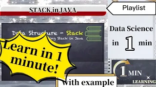 Learn Stack in 1 minute Part 2 - Stack Implementation using Java