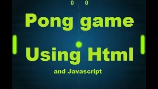 How to make Ping pong game using javascript and html