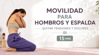 Relaja Hombros Y Espalda ✨ Movilidad Suave en 15 min