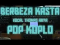 Download Lagu Berbeza Kasta Vocal Thomas Arya KORG PA800