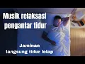 Download Lagu musik relaksasi pengantar tidur