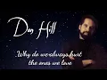 Download Lagu Why do we always hurt the ones we love (lyrics)-Dan Hill