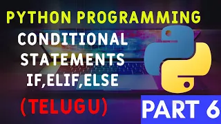 Python If Elif Else Tutorial in Telugu Part 6 Python Conditional Statements
