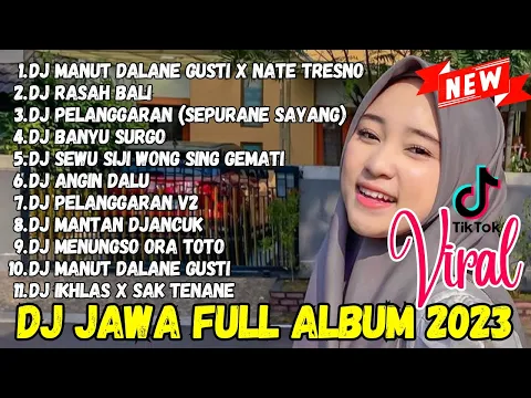 Download MP3 DJ JAWA TERBARU 2023 - DJ MANUT DALANE GUSTI X NATE TRESNO X DJ PELANGGARAN DJ FULL ALBUM SLOW BEAT