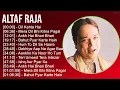 Lagu Altaf Raja 2025 MIX Full Album