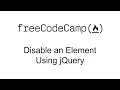 Disable an Element Using jQuery - jQuery