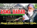 Download Lagu Kitab Nadzom Ahli Badr | ASMA BADAR CIDAHU | Kitab Asma Badr Cidahu | Abuya Dimyathi | Mbah Dim