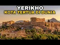 Download Lagu YERIKHO - KOTA TERTUA DI BUMI !! Sejarah Tanah Perjanjian Bangsa ISRAEL