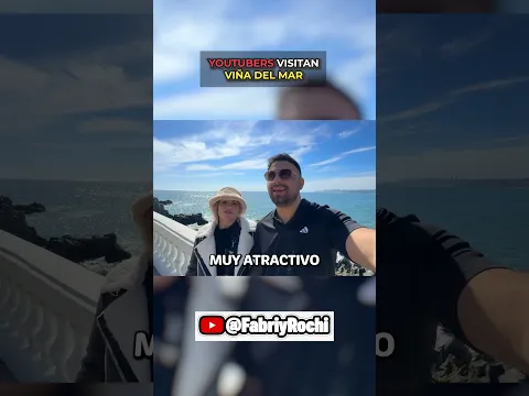 YOUTUBERS VISITAN VIÑA DEL MAR😍🥰#viñadelmar #viña #playa #paisaje #beach #playa