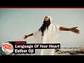 Download Lagu Esther Oji – Language Of Your Heart (Official Video)