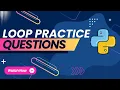 Python Tutorial - For While Loop Practice in Python Hindi 6 Must-Do Logic Questions 2025