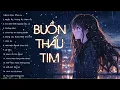 Download Lagu Nhạc Suy - Nghe Buồn Thấu Tim | Top 16 Bài Nhạc Trẻ Buồn Tâm Trạng Nhất Cho Người Thất Tình 2024