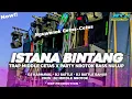 Lagu DJ ISTANA BINTANG - Trap Middle Cetas X Party Nrotok Bass Nulup