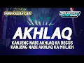 Download Lagu TRAP SLOW AKHLAQ | KANJENG NABI AKHLAQ KA BHEGUS | CIPT. KHR. MOH. KHOLIL AS'AD WALI SONGO