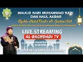 Download Lagu LIVE 🔴 MAULID NABI MUHAMMAD SAW \u0026 HAUL AKBAR SYEKH ABDUL QODIR AL-JAELANI RA PONPES ALBAGHDADI 2025