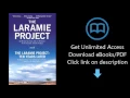 Download The Laramie Project and The Laramie Project Ten Years Later PDF