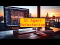 Refactoring Your AI Agent Enhancing Code Readability and Maintainability