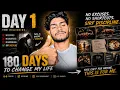 180 Days to Change My Life Day 1
