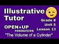 8th Grade Unit 5 Lesson 13 The Volume of a Cylinder Illustrative Math