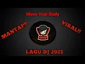 Download Lagu Lagu Dj Move Your Body Terbaruh 2021 #mantap #viral .