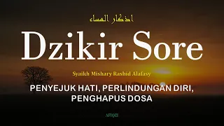 Download Dzikir Sore - Syaikh Mishary Rashid Alafasy - asbaab MP3