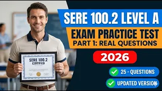 SERE 100 2 Level A Exam Exact Questions Correct Answers Uncovered