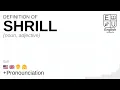 SHRILL meaning definition pronunciation What is SHRILL How to say SHRILL