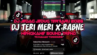 dj teri meri x rabne mengkane jedag jedug tiktok terbaru 2026 