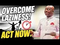 Lagu 7 Proven Ways To STOP Being Lazy! | Bishop David Oyedepo