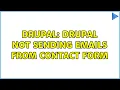 Drupal Drupal not sending emails from contact form 3 Solutions
