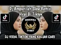 Lagu DJ AMPUNILAH SLOW REMIX BY Yanz Tube VIRAL TIKTOK TERBARU 2025 YANG KALIAN CARI !!