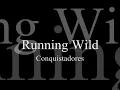 Running Wild - Conquistadores (with lyrics)