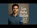 Lagu Laa ilaha illallah