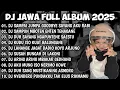 DJ JAWA FULL ALBUM VIRAL TIK TOK || DJ TAMU UNDANGAN X ROPANG X EGO WONG TUO VIRAL TERBARU❗❗❗