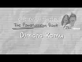 The Panasdalam Bank (Remastered 2018) - Dimana Kamu (Official Lyric Video)