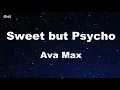 Sweet but Psycho - Ava Max Karaoke 【No Guide Melody】 Instrumental
